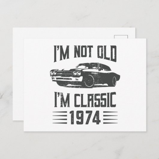 Ich bin nicht alt, ich bin ein klassisches 1974 50 postkarte (Vorne/Hinten)