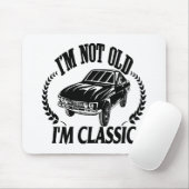 Ich bin nicht alt, ich bin ein klassisches lustige mousepad (Mit Mouse)