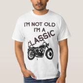 Ich bin nicht alt, ich bin ein klassisches Motorra T-Shirt (Vorderseite)