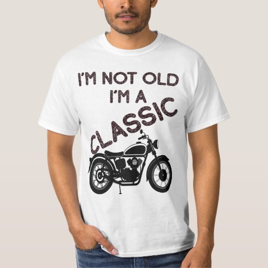 Ich bin nicht alt, ich bin ein klassisches Motorra T-Shirt (Vorderseite)