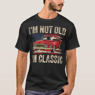 ICH Bin Nicht Alt ICH Bin Klassiker Auto Vintage M T-Shirt