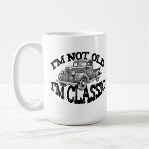 ICH BIN NICHT ALT, ICH BIN KLASSIKER Pickup Truck  Kaffeetasse