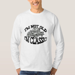 ICH BIN NICHT ALT, ICH BIN KLASSIKER Pickup Truck  T-Shirt