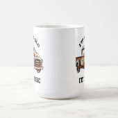 ICH BIN NICHT ALT ICH BIN KLASSIKER rostiger Picku Kaffeetasse (Mittel)