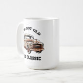 ICH BIN NICHT ALT ICH BIN KLASSIKER rostiger Picku Kaffeetasse (Vorderseite Links)