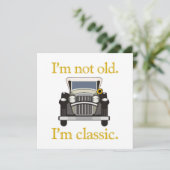 Ich bin nicht alt. Ich bin klassisch. (Stehend Vorderseite)