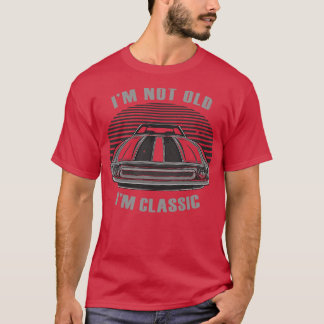 Ich bin nicht alt, ich bin klassisch 3 T-Shirt