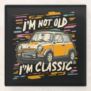 Ich bin nicht alt, ich bin klassisch glasuntersetzer