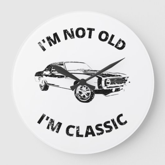 Ich bin nicht alt, ich bin klassisch große wanduhr (Vorderseite)