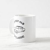 Ich bin nicht alt, ich bin klassisch kaffeetasse (Vorderseite Links)