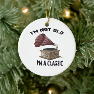Ich bin nicht alt, ich bin klassisch keramik ornament