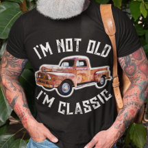 Ich bin nicht alt, ich bin klassisch Lastwagen Gra