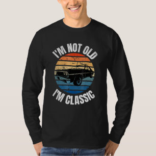 Ich bin nicht alt, ich bin klassisch lustig Auto G T-Shirt