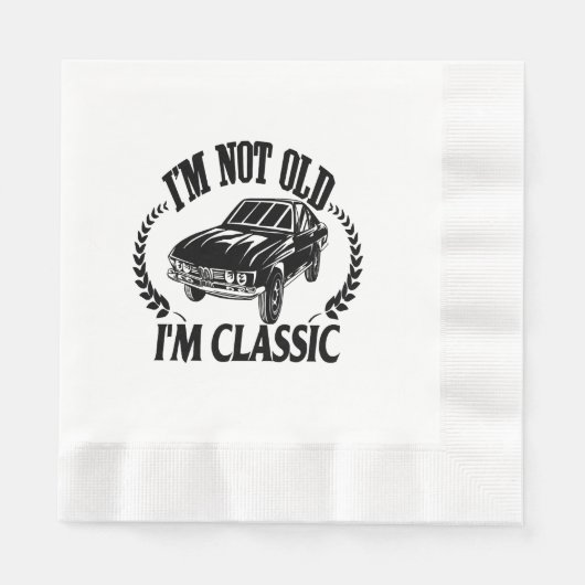 Ich bin nicht alt, ich bin klassisch lustiges Auto Serviette (Vorderseite)