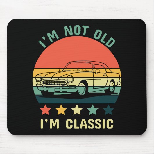 Ich bin nicht alt, ich bin klassisch mousepad (Vorne)