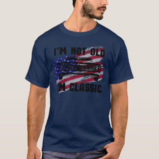 Ich bin nicht alt, ich bin klassisch Oldtimer USA  T-Shirt