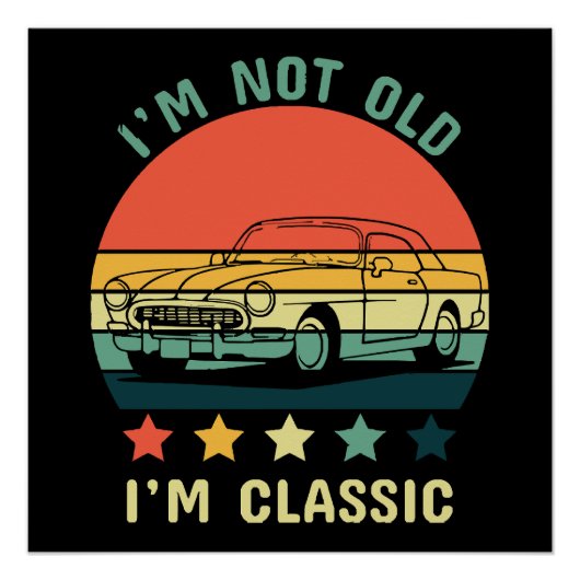 Ich bin nicht alt, ich bin klassisch poster (Vorderseite)