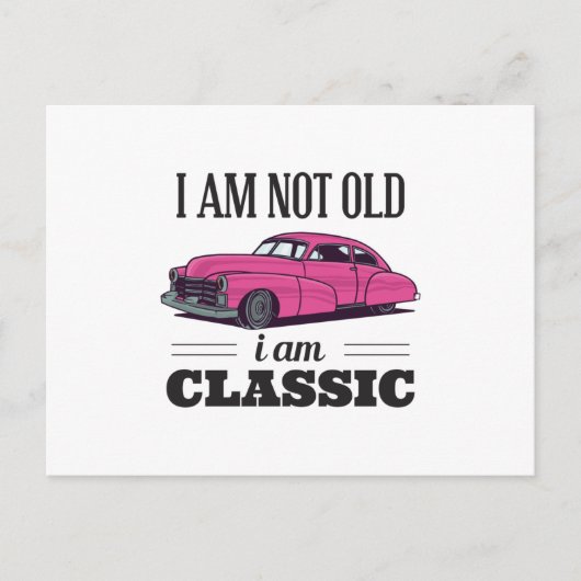 Ich bin nicht alt, ich bin klassisch postkarte (Vorderseite)
