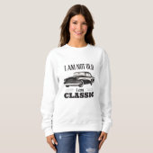 Ich bin nicht alt, ich bin klassisch sweatshirt (Vorne ganz)