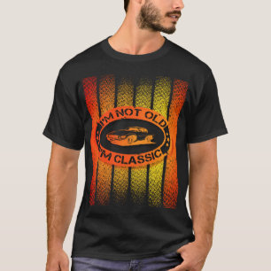 Ich bin nicht alt, ich bin klassisch T-Shirt