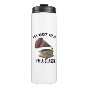 Ich bin nicht alt, ich bin klassisch thermosbecher