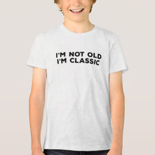 Ich bin nicht alt, ich bin klassisch - Vintages T- Tri-Blend Shirt