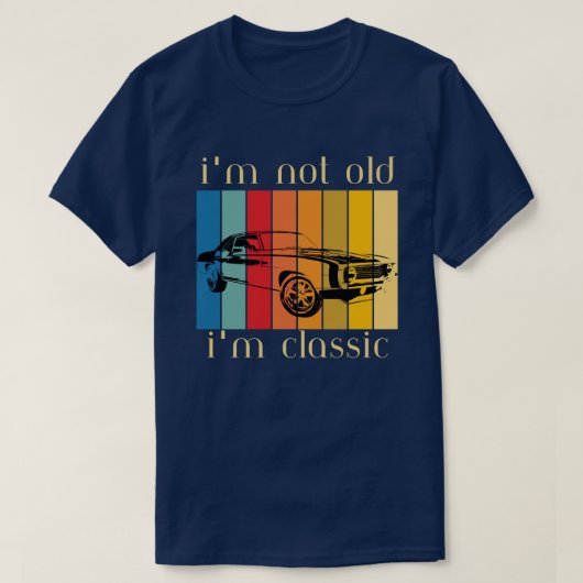 Ich bin nicht alt, ich bin klassische Funny Car Gr T-Shirt (Design vorne)