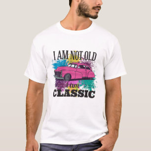 Ich bin nicht alt, ich bin klassische grungy Farbe T-Shirt