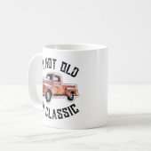 Ich bin nicht alt, ich bin klassischer LKW-Grafik Kaffeetasse (Vorderseite Links)