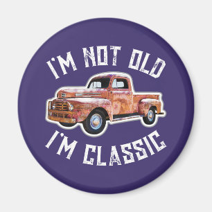 Ich bin nicht alt, ich bin klassischer LKW-Grafik Magnet