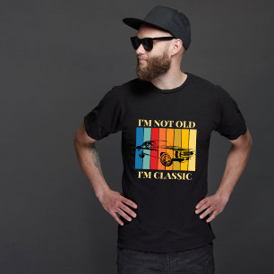 Ich bin nicht alt, ich bin klassischer T - Shirt