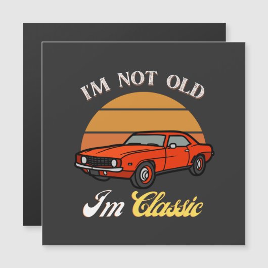 Ich bin nicht alt ich bin klassischer T - Shirt, V Magnetkarte (Vorne/Hinten)