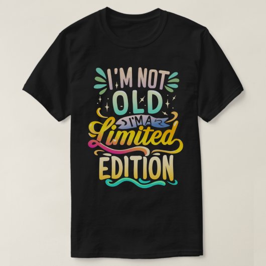 Ich bin nicht alt Ich bin Limited Edition T-Shirt (Design vorne)