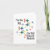 Ich bin nicht alt, ich bin Mitte des Jahrhunderts Karte (Vorderseite)