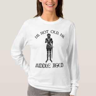 Ich bin nicht alt - ich bin mittelalt T-Shirt