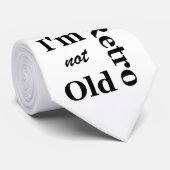 Ich bin nicht alt, ich bin Retro Necktie Krawatte (Gerollt)