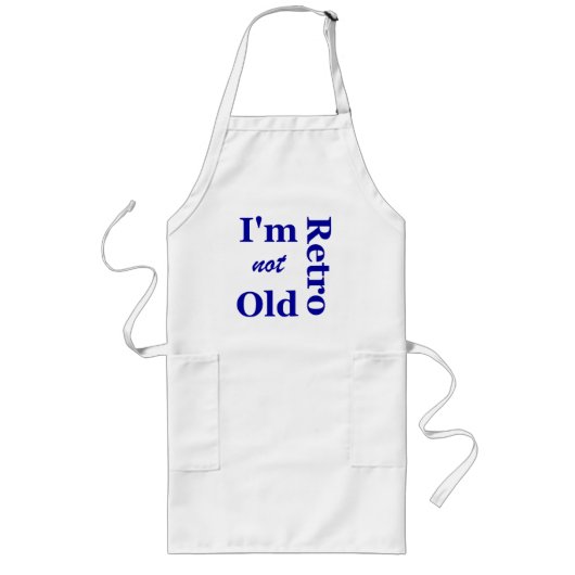 Ich bin nicht alt, ich bin Retro-Schürze Lange Schürze (Vorne)