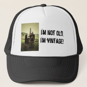 Ich bin nicht alt, ich bin Vintag! Truckerkappe