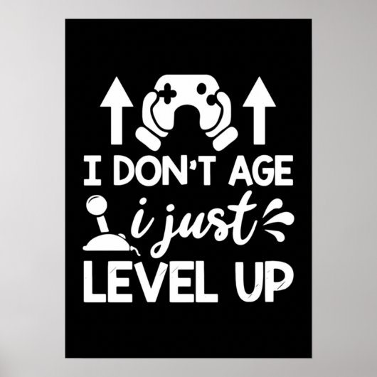 Ich bin nicht alt, ich Level Up, Funny Video Gamer Poster (Vorne)