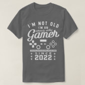 Ich bin nicht alt im a Geschickte 2022VideogameGam T-Shirt (Design vorne)