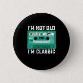 Ich bin nicht alt im besten von 1978 Classic Button (Vorderseite)