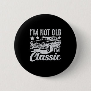 Ich bin nicht alt im Clic Funny Car Vintag Mens & Button
