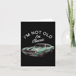 Ich bin nicht alt im Clic Vintag Muscle Car Karte