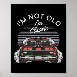 Ich bin nicht alt im Clic Vintag Muscle Car Poster