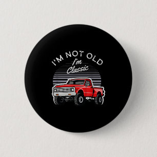 Ich bin nicht alt im Clic Vintag Muscle Car Rod Li Button
