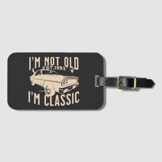 Ich bin nicht alt im klassischen modernen elegante gepäckanhänger (Vorderseite (Horizontal))