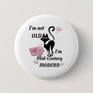 Ich bin nicht alt im Mitte des Jahrhunderts modern Button