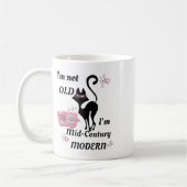 Ich bin nicht alt im Mitte des Jahrhunderts modern Kaffeetasse (Links)