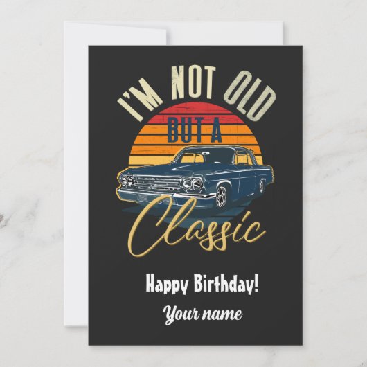 Ich bin nicht alt, sondern klassisch einladung (Vorderseite)