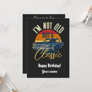 Ich bin nicht alt, sondern klassisch einladung